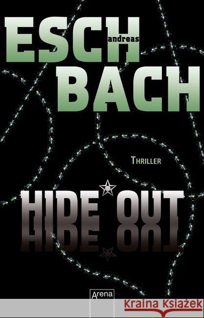 Hide Out : Thriller Eschbach, Andreas 9783401508689