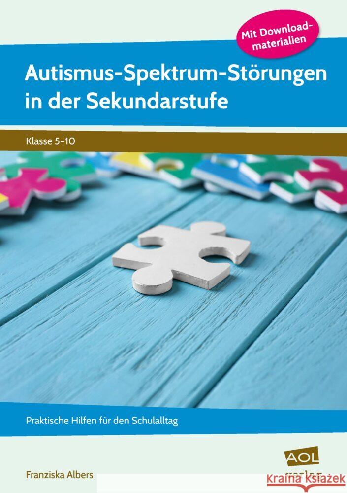 Autismus-Spektrum-Störungen in der Sekundarstufe Albers, Franziska 9783403106364