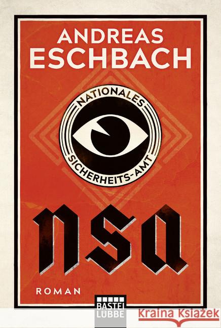 NSA - Nationales Sicherheits-Amt : Roman Eschbach, Andreas 9783404179008