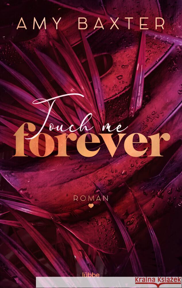 Touch me forever Baxter, Amy 9783404185719