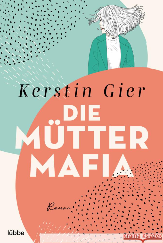 Die Mütter-Mafia Gier, Kerstin 9783404190966
