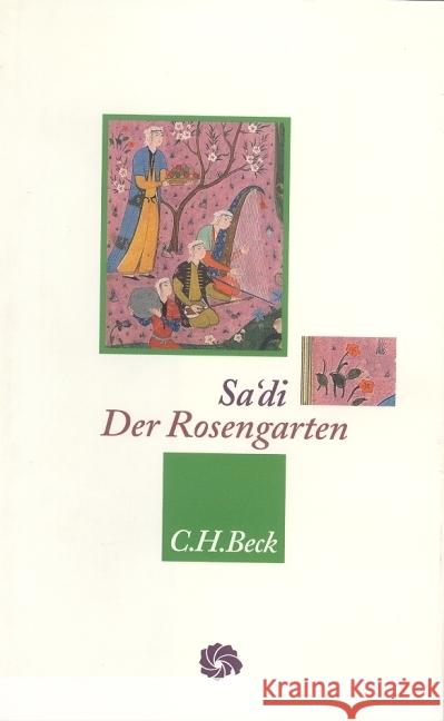 Der Rosengarten Saadi von Schiras   9783406433375 Beck