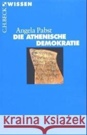 Die athenische Demokratie Pabst, Angela   9783406480089 Beck