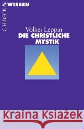 Die christliche Mystik Leppin, Volker   9783406536151