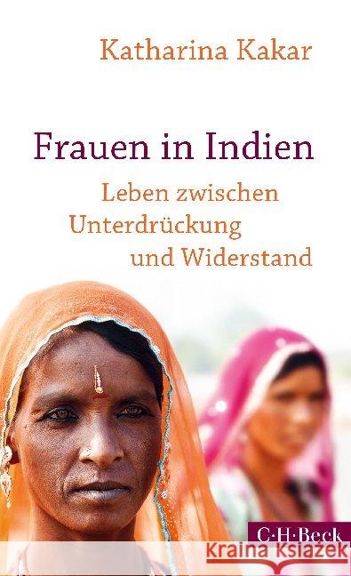 Frauen in Indien : Leben zwischen Unterdrückung und Widerstand Kakar, Katharina 9783406683152 Beck