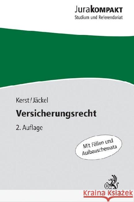 Versicherungsrecht Kerst, Andreas; Jäckel, Holger 9783406686436 Beck Juristischer Verlag