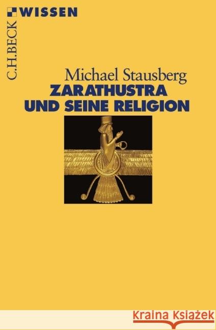 Zarathustra und seine Religion Stausberg, Michael 9783406728235 Beck
