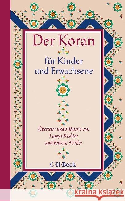 Der Koran für Kinder und Erwachsene Kaddor, Lamya; Müller, Rabeya 9783406742323 Beck