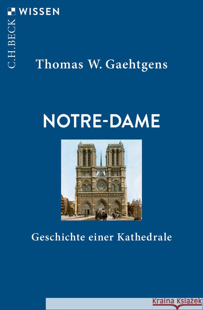 Notre-Dame Gaehtgens, Thomas W. 9783406750489 Beck