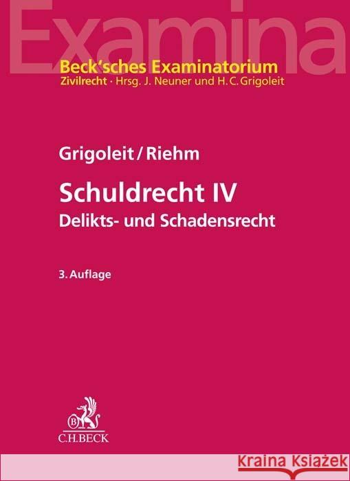 Schuldrecht IV Grigoleit, Hans Christoph, Riehm, Thomas 9783406775321