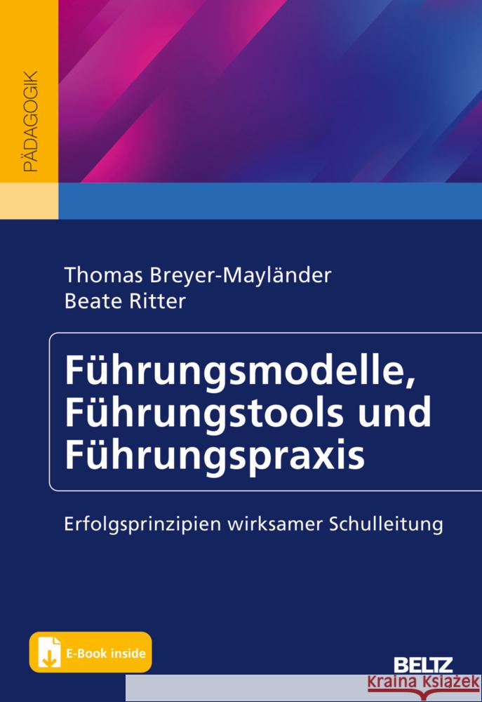 Führungsmodelle, Führungstools und Führungspraxis, m. 1 Buch, m. 1 E-Book Breyer-Mayländer, Thomas, Ritter, Beate 9783407259097