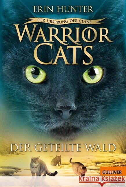 Warrior Cats - Der Ursprung der Clans. Der geteilte Wald Hunter, Erin 9783407755384
