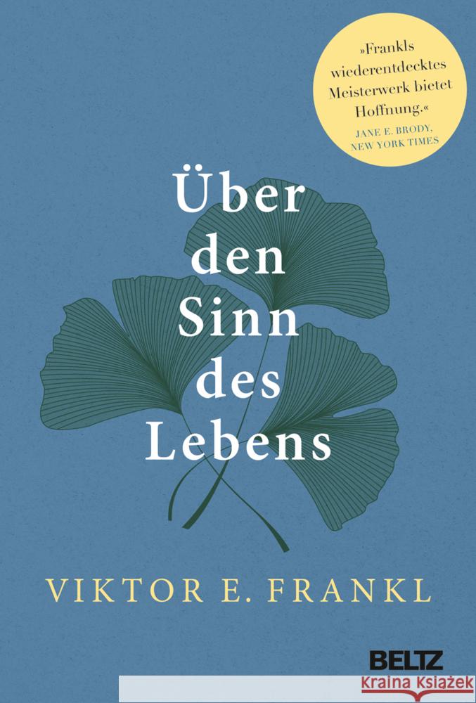 Über den Sinn des Lebens Frankl, Viktor E 9783407866912