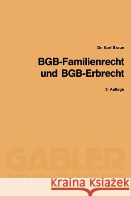 Bgb-Familienrecht Und Bgb-Erbrecht Braun, Karl 9783409031790