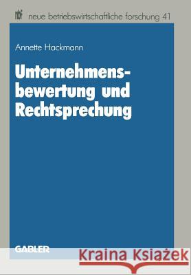 Unternehmensbewertung Und Rechtsprechung Hackmann Annette 9783409133333
