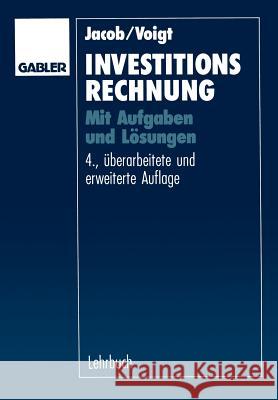 Investitionsrechnung: Mit Aufgaben Und Lösungen Jacob, Herbert 9783409372244 Gabler Verlag