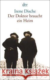 Der Doktor braucht ein Heim : Erzählung Dische, Irene Kaiser, Reinhard  9783423138390 DTV