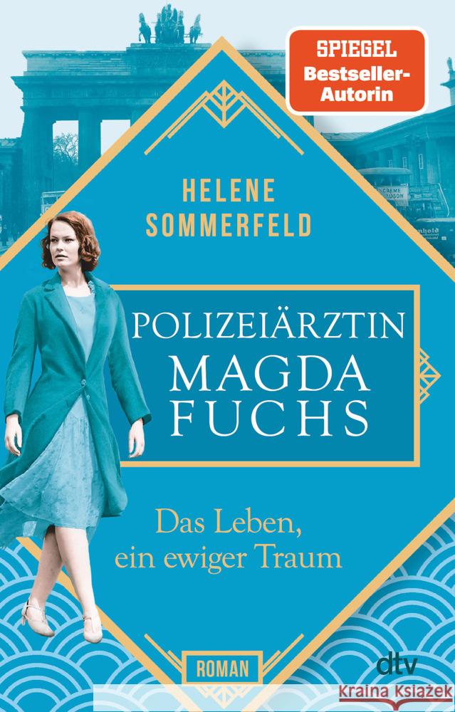 Polizeiärztin Magda Fuchs - Das Leben, ein ewiger Traum Sommerfeld, Helene 9783423220033