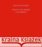 Sämtliche Werke und Briefe, 4 Bde. Kaléko, Mascha 9783423590860 DTV