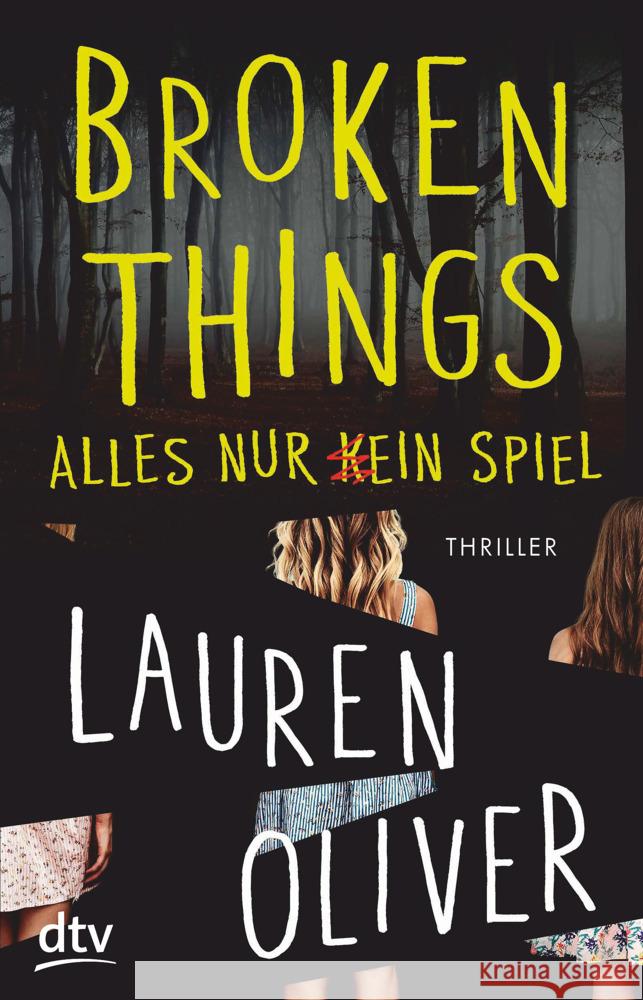 Broken Things - Alles nur (k)ein Spiel Oliver, Lauren 9783423740678