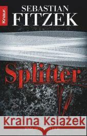 Splitter : Psychothriller Fitzek, Sebastian   9783426503720 Droemer/Knaur