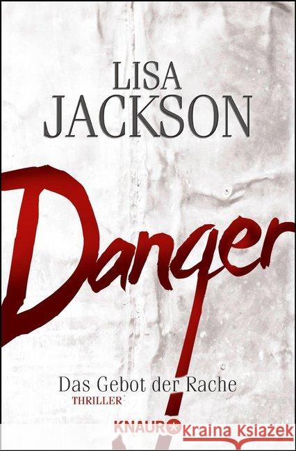 Danger : Das Gebot der Rache. Thriller Jackson, Lisa 9783426509227 Droemer/Knaur