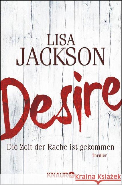 Desire : Die Zeit der Rache ist gekommen. Thriller Jackson, Lisa 9783426510964 Droemer/Knaur