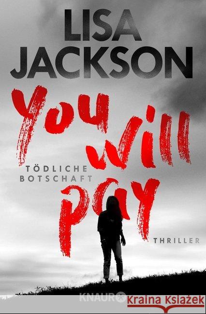 You will pay - Tödliche Botschaft : Thriller Jackson, Lisa 9783426520925 Droemer/Knaur