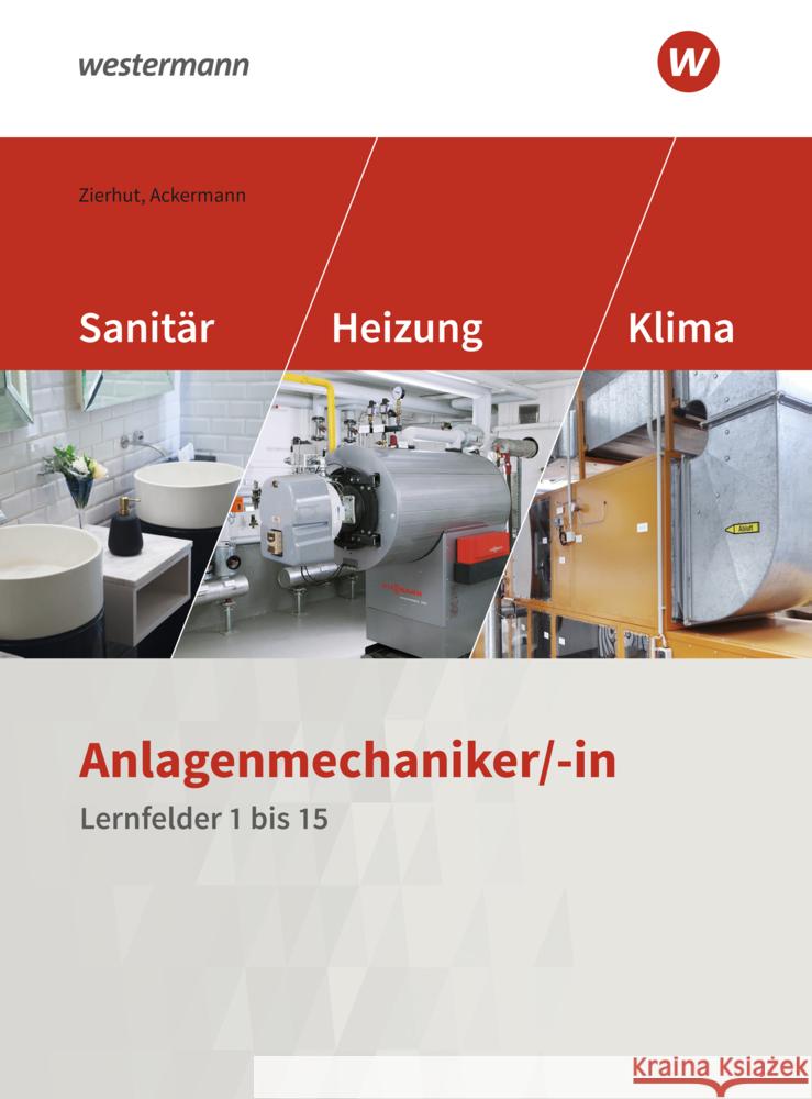Anlagenmechaniker/-in Sanitär-, Heizungs- und Klimatechnik Zierhut, Herbert, Ackermann, Herbert 9783427074625