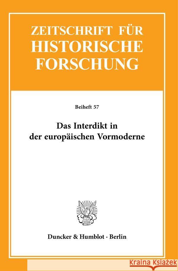 Das Interdikt in Der Europaischen Vormoderne Tobias Daniels Christian Jaser Thomas Woelki 9783428182213
