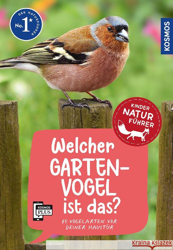 Welcher Gartenvogel ist das? Kindernaturführer Haag, Holger 9783440175736 Kosmos (Franckh-Kosmos)