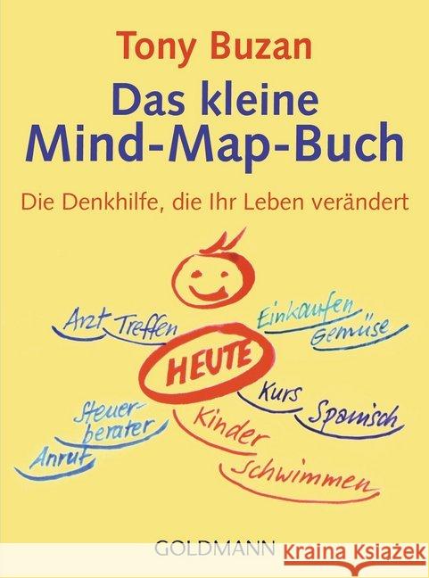 Das kleine Mind-Map-Buch : Die Denkhilfe, die Ihr Leben verändert Buzan, Tony 9783442174669 Goldmann