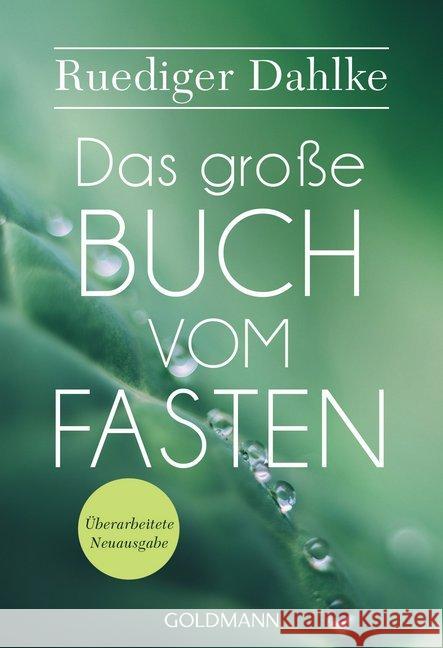 Das große Buch vom Fasten Dahlke, Ruediger 9783442222872