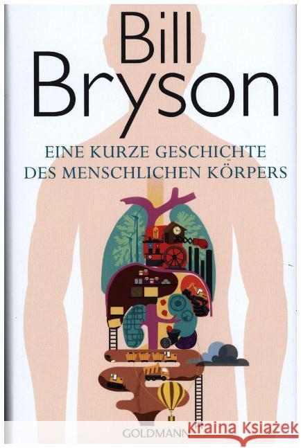 Eine kurze Geschichte des menschlichen Körpers Bryson, Bill 9783442313983