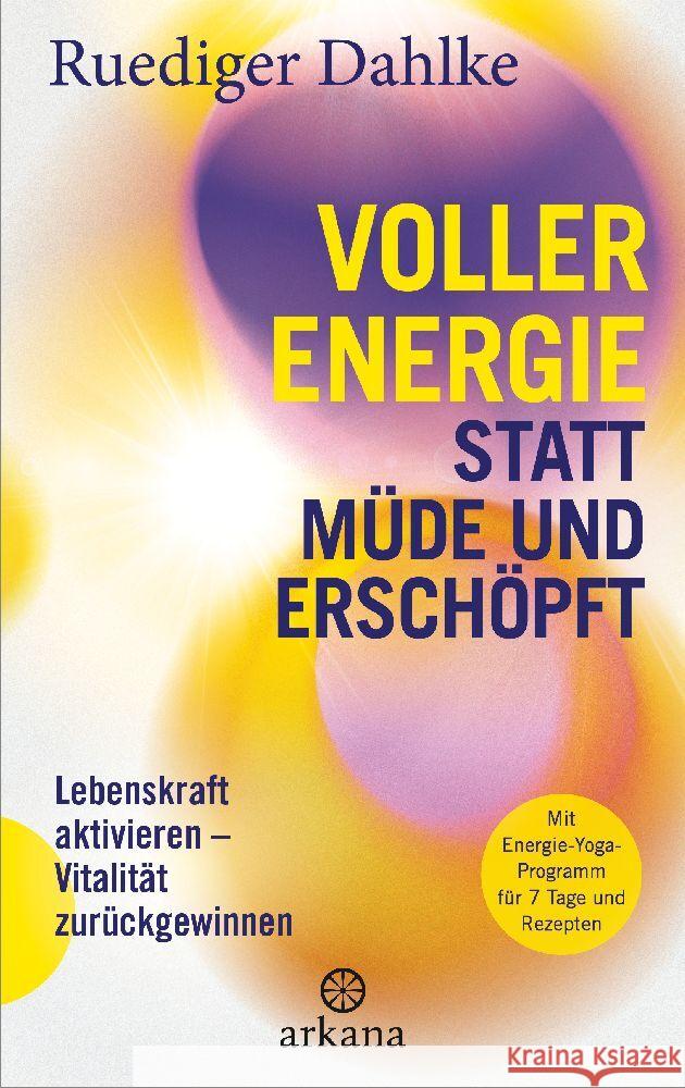 Voller Energie statt müde und erschöpft Dahlke, Ruediger 9783442343171