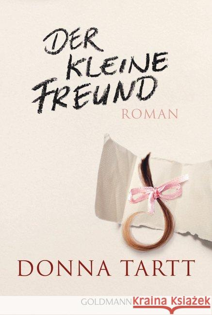 Der kleine Freund : Roman Tartt, Donna 9783442487325