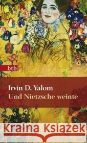 Und Nietzsche weinte : Roman Yalom, Irvin D. Strätling, Uda   9783442739660 btb