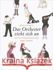 Das Orchester zieht sich an, Miniausgabe : Ausgezeichnet mit dem Preis Pädagogisch wertvolles Bilderbuch 2003 Kuskin, Karla Simont, Marc Heintz, Saskia  9783446231092