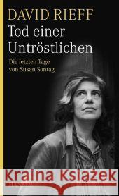Tod einer Untröstlichen: Die letzten Tage von Susan Sontag Rieff, David Kaiser, Reinhard  9783446235229 Hanser