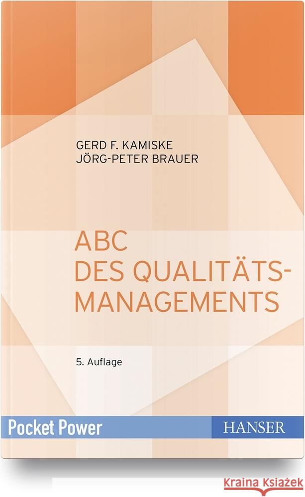 ABC des Qualitätsmanagements Kamiske, Gerd F., Brauer, Jörg-Peter 9783446446502 Hanser Fachbuchverlag