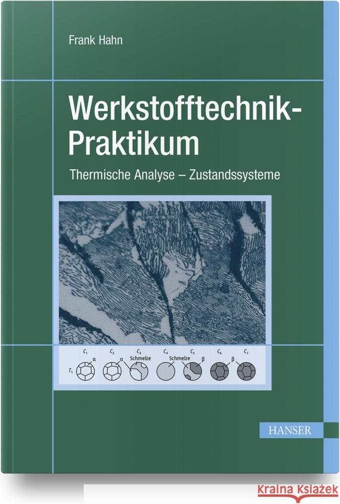 Werkstofftechnik-Praktikum Hahn, Frank 9783446472129