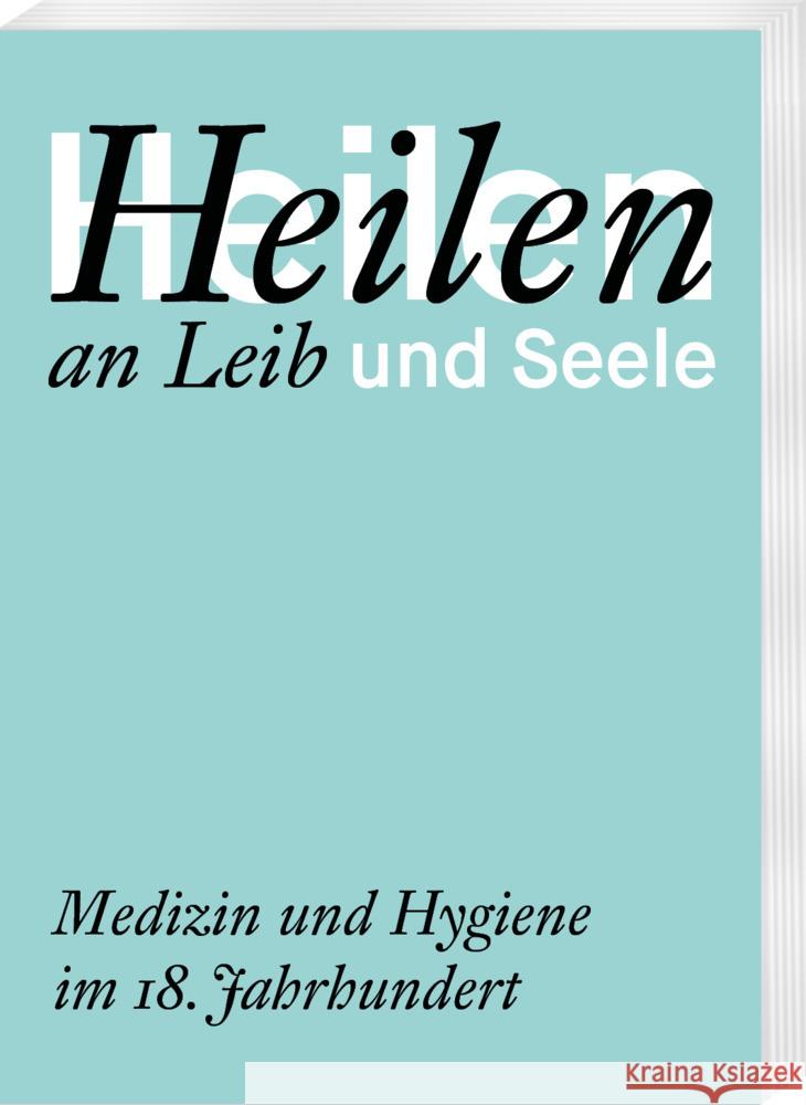 Heilen an Leib Und Seele: Medizin Und Hygiene Im 18. Jahrhundert Thomas Grunewald Holger Zaunstock 9783447115872 Harrassowitz