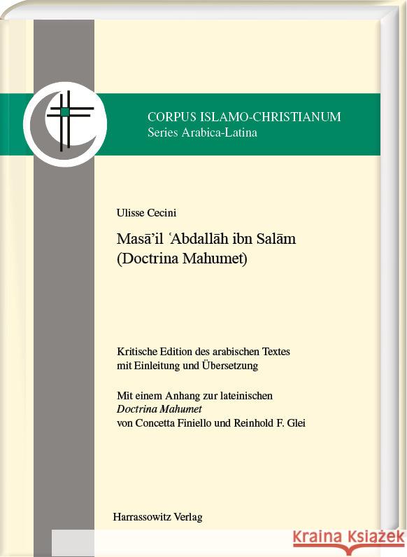 Masa'il 'Abdallah Ibn Salam (Doctrina Mahumet): Kritische Edition Des Arabischen Textes Mit Einleitung Und Ubersetzung Ulisse Cecini 9783447116589 Harrassowitz