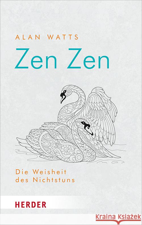 Zen Zen: Die Weisheit Des Nichtstuns Watts, Alan 9783451032707