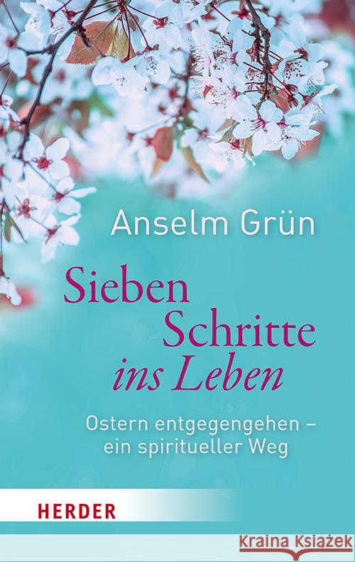 Sieben Schritte ins Leben Grün, Anselm 9783451068676