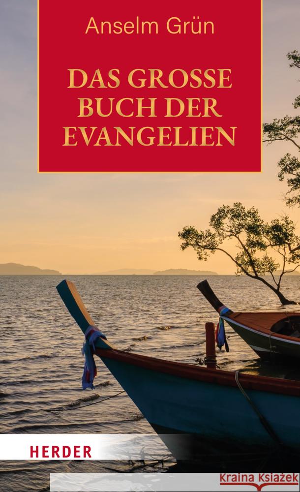 Das große Buch der Evangelien Grün, Anselm 9783451395024