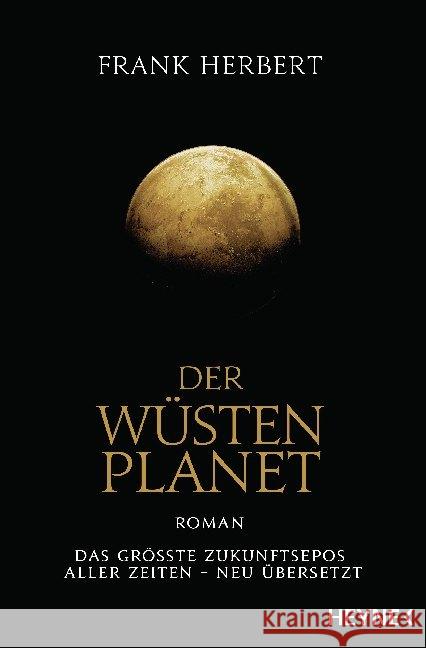 Der Wüstenplanet : Roman. Neuübersetzung Herbert, Frank 9783453317178 Heyne