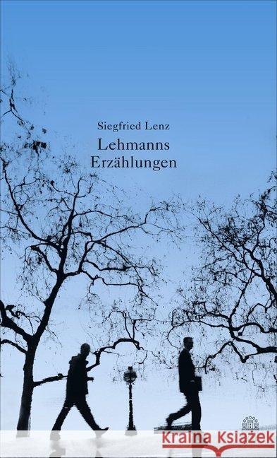 Lehmanns Erzählungen : Aus den Bekenntnissen eines Schwarzhändlers Lenz, Siegfried 9783455001853