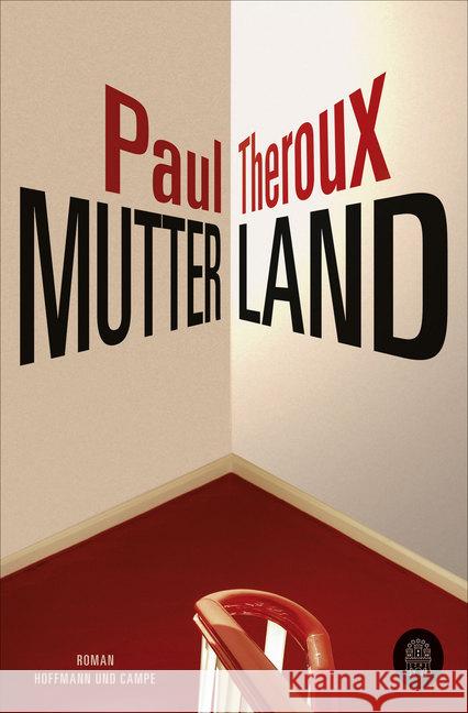 Mutterland Theroux, Paul 9783455008616
