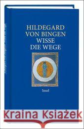 Wisse die Wege Hildegard von Bingen   9783458350910